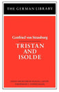 Tristan and Isolde: Gottfried Von Strassburg - Paperback