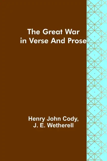 The Great War in Verse and Prose - Paperback