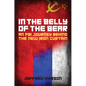 In the Belly of the Bear: An FBI Journey Behind the New Iron Curtain - Hardcover