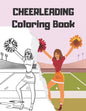 CHEERLEADING Coloring Book: cheerleader dancers gymnasts colouring for girls - Paperback