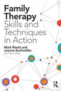 Family Therapy Skills and Techniques in Action - Paperback