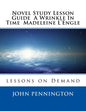 Novel Study Lesson Guide A Wrinkle In Time Madeleine L?Engle: lessons on Demand - Paperback