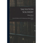 Salvation Soldiery: A Series Of Addresses On The Requirements Of Jesus Christ's Service - Paperback