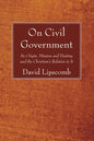 On Civil Government - Paperback