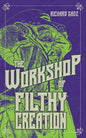 The Workshop of Filthy Creation - Paperback