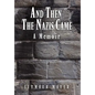 And Then the Nazis Came: A Memoir - Hardcover