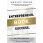 Entrepreneur. Book. Success.(TM): How to Attract Ideal Clients as Paying Leads while Positioning Yourself as an Authority in Your Niche - Paperback