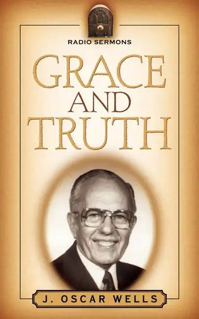 Grace and Truth - Paperback
