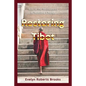 Restoring Tibet: Global Action Plan to Send the 14th Dalai Lama Home - Paperback