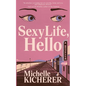 Sexy Life, Hello - Paperback