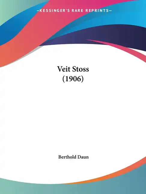 Veit Stoss (1906) - Paperback