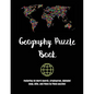 Geography Puzzle Book: Featuring 50 Word Search, Cryptogram, Alphabet Soup, Ditto, and Piece by Piece puzzles! - Paperback