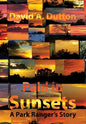 Paid in Sunsets: A Park Ranger's Story - Hardcover