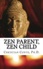 Zen Parent, Zen Child - Paperback
