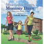 Momma Days, Mommy Days: A Story of Love, Change and Hope - Hardcover