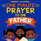 One Minute Prayer to The Father Children's Edition: Prayer Book for African American Kids - Paperback