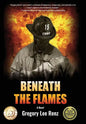 Beneath the Flames - Hardcover