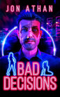 Bad Decisions - Paperback