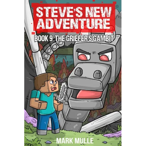 Steve's New Adventure Book 9: The Griefer's Gambit - Paperback