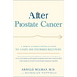 After Prostate Cancer: A What-Comes-Next Guide to a Safe and Informed Recovery - Paperback