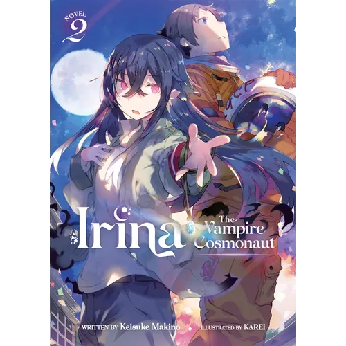Irina: The Vampire Cosmonaut (Light Novel) Vol. 2 - Paperback