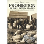 Prohibition in the United States: A History From Beginning to End - Paperback