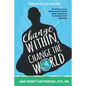 Change Within, Change the World - Paperback