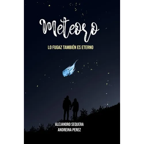 Meteoro (Edición Especial): Lo Fugaz También es Eterno - Paperback