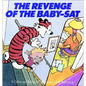 Revenge of the Baby-SAT: A Calvin and Hobbes Collection - Hardcover