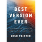 Best Version Ever: Discover the MAGIC of Becoming Extraordinary - Hardcover