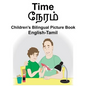 English-Tamil Time Children's Bilingual Picture Book - Paperback