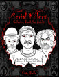 Serial Killers Coloring Book for Adults: An A-Z of the World's Most Notorious & Deranged Male Killers - Paperback