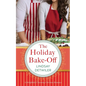The Holiday Bake-Off - Paperback
