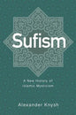 Sufism: A New History of Islamic Mysticism - Paperback