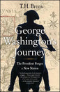 George Washington's Journey: The President Forges a New Nation - Paperback