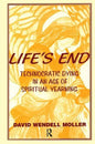 Life's End: Technocratic Dying in an Age of Spiritual Yearning - Paperback