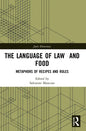 The Language of Law and Food: Metaphors of Recipes and Rules - Paperback