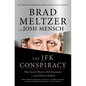 The JFK Conspiracy: The Secret Plot to Kill Kennedy--And Why It Failed - Hardcover