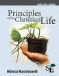 Principles of the Christian Life: A Core Course of the School of Leadership - Paperback