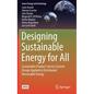 Designing Sustainable Energy for All: Sustainable Product-Service System Design Applied to Distributed Renewable Energy - Hardcover