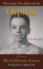 Through the Eyes of an Orphan: My Years at Milton Hershey School: Stumbling Block or Stepping Stone - Hardcover