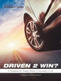 Are You Driven 2 Win? a Roadmap for Young People to Succeed in Life: An Inspirational Activity Workbook - Paperback