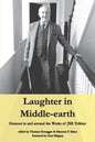 Laughter in Middle-earth: Humour in and around the Works of JRR Tolkien - Paperback