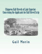 Chippewa Half-Breeds of Lake Superior - Concerning the Applicants for Half-Breed Scrip - Paperback