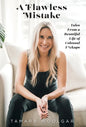 A Flawless Mistake: Tales From a Beautiful Life of Colossal F*ckups - Hardcover