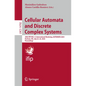 Cellular Automata and Discrete Complex Systems: 30th Ifip Wg 1.5 International Workshop, Automata 2024, Durham, Uk, July 22-24, 2024, Proceedings - Paperback
