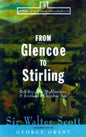 From Glencoe to Stirling: Rob Roy, the Highlanders, & Scotland's Chivalric Age - Paperback