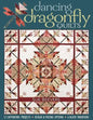 Dancing Dragonfly Quilts-Print-on-Demand-Edition: 12 Captivating Projects, Design & Piecing Options, 6 Block Variations - Paperback