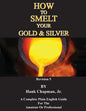 How To Smelt Your Gold & Silver - Paperback