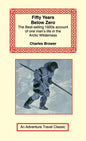 Fifty Years Below Zero - Hardcover